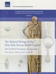 The Skeletal Biology of the New York African Burial Ground (Pt. 2): Burial Descriptions and Appendices