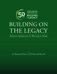 Building on the Legacy: African Americans at William & Mary: An Illustrated History of 50 Years and Beyond by Jacquelyn Y. McLendon